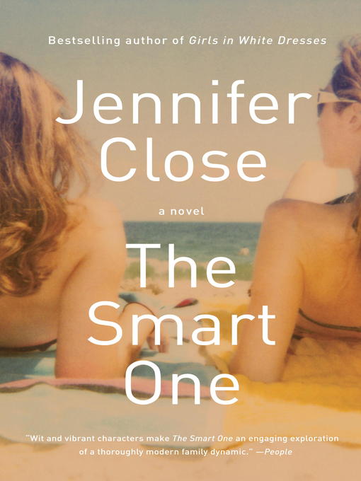 Title details for The Smart One by Jennifer Close - Available